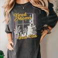 Tired Moms Book Club Reading Books Lovers Mom For Mothers Women's Comfort Colors T-Shirt Pepper Tired Moms Book Club Reading Books Lovers Mom For Mothers Women's Comfort Colors T-Shirt Pepper