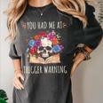 You Had Me At Trigger Warning Smut Books Dark Romance Skull Women's Comfort Colors T-Shirt Pepper You Had Me At Trigger Warning Smut Books Dark Romance Skull Women's Comfort Colors T-Shirt Pepper