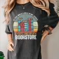 If You Walk A Mile In My Shoes You'Ll End Bookstore Reading Women's Comfort Colors T-Shirt Pepper If You Walk A Mile In My Shoes You'Ll End Bookstore Reading Women's Comfort Colors T-Shirt Pepper