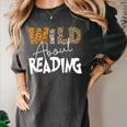 WILD ABOUT READING Reading Books Bookworm Library Day Women's Comfort Colors T-Shirt Pepper