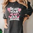 Women Read Your Heart Out Valentine's Day Teacher Book Women's Comfort Colors T-Shirt Pepper