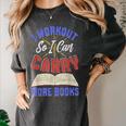 I Workout So I Can Carry More Books Exercise Books Lover Women's Comfort Colors T-Shirt Pepper