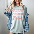 Book Club With My Besties Women's Comfort Colors T-Shirt Denim