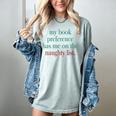 My Book Preference Has Me On The Naughty List For Christmas Women's Comfort Colors T-Shirt Denim My Book Preference Has Me On The Naughty List For Christmas Women's Comfort Colors T-Shirt Denim