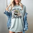 Books Are My Therapy Bookworm Reading Women's Comfort Colors T-Shirt Denim Books Are My Therapy Bookworm Reading Women's Comfort Colors T-Shirt Denim