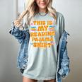 Bookworm This Is My Reading Pajama Book And Pajama Women's Comfort Colors T-Shirt Denim Bookworm This Is My Reading Pajama Book And Pajama Women's Comfort Colors T-Shirt Denim