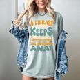 Borrow Books A Library A Day Keeps The Boredom Away Reading Women's Comfort Colors T-Shirt Denim Borrow Books A Library A Day Keeps The Boredom Away Reading Women's Comfort Colors T-Shirt Denim