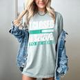 I Closed My Book To Be Here Read Readers Reader Reading Women's Comfort Colors T-Shirt Denim I Closed My Book To Be Here Read Readers Reader Reading Women's Comfort Colors T-Shirt Denim