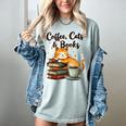 Coffee Cats And Books Lover For Women & Girls Coffee Women's Comfort Colors T-Shirt Denim Coffee Cats And Books Lover For Women & Girls Coffee Women's Comfort Colors T-Shirt Denim