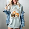 Coffee Cats And Books Lover For Women & Men Coffee Women's Comfort Colors T-Shirt Denim Coffee Cats And Books Lover For Women & Men Coffee Women's Comfort Colors T-Shirt Denim