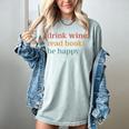 Drink Wine Read Books Be Happy Book Lover Bookish Women's Comfort Colors T-Shirt Denim