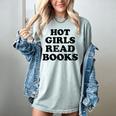 Hot Girls Read Books Lover Bookworm Librarian Book Reading Women's Comfort Colors T-Shirt Denim