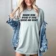 Imagine Being Afraid Of Drag Queens And Books Premium Women's Comfort Colors T-Shirt Denim