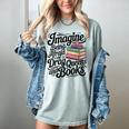 Imagine Being Afraid Of Drag Queens And Books Women's Comfort Colors T-Shirt Denim