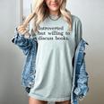 Introverted But Willing To Discuss Books Women's Comfort Colors T-Shirt Denim Introverted But Willing To Discuss Books Women's Comfort Colors T-Shirt Denim