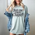 Just One More Chapter Book Lover Quote Reading Women's Comfort Colors T-Shirt Denim Just One More Chapter Book Lover Quote Reading Women's Comfort Colors T-Shirt Denim