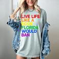 Live Life Like A Book Florida Would Ban LGBTQ Pride Equality Women's Comfort Colors T-Shirt Denim