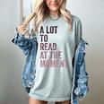 A Lot To Read At The Moment Book Reader Retro Reading Women's Comfort Colors T-Shirt Denim A Lot To Read At The Moment Book Reader Retro Reading Women's Comfort Colors T-Shirt Denim