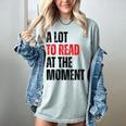 A Lot To Read At The Moment Reading Book Reader Nerd Women's Comfort Colors T-Shirt Denim A Lot To Read At The Moment Reading Book Reader Nerd Women's Comfort Colors T-Shirt Denim
