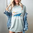 I Have No Control On A Cruise They Book Themselves Women's Comfort Colors T-Shirt Denim