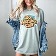 Do Nothing Club Lazy Introvert Gen Y Millennials Women's Comfort Colors T-Shirt Denim Do Nothing Club Lazy Introvert Gen Y Millennials Women's Comfort Colors T-Shirt Denim