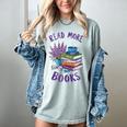 Read More Books Floral Book Reader Art Reading Lover Quote Women's Comfort Colors T-Shirt Denim