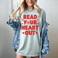 Read Your Heart Out Book Lover Reading Teachers Kids Women's Comfort Colors T-Shirt Denim