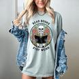 Reader Skeleton Read Books Be Kind Stay Weird Women's Comfort Colors T-Shirt Denim