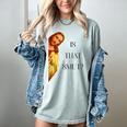 Is That Smut Jesus Book Spicy Smutty Books Women's Comfort Colors T-Shirt Denim