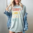 Sorry Can't Books Bye Shirts Books Lovers Women's Comfort Colors T-Shirt Denim