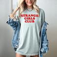 Strange Girls Club Weird Antisocial Introvert Humor Women's Comfort Colors T-Shirt Denim