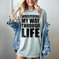 Whispering My Way Through Life Sayings For Introverts Women's Comfort Colors T-Shirt Denim Whispering My Way Through Life Sayings For Introverts Women's Comfort Colors T-Shirt Denim
