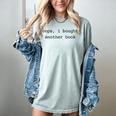 Women's Book Lover Oops I Bought Another Book Bookworm Reader Women's Comfort Colors T-Shirt Denim