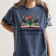 Abibliophobia Noun The Fear Of Running Out Of Books To Read Women's Comfort Colors T-Shirt Moss