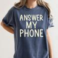Answer My Phone I Introvert Women's Comfort Colors T-Shirt Moss