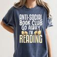 Anti Social Book Club Go Away I'm Reading Women's Comfort Colors T-Shirt Moss Anti Social Book Club Go Away I'm Reading Women's Comfort Colors T-Shirt Moss