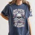 Anti-Social Book Club Go Away Im Reading Women's Comfort Colors T-Shirt Moss Anti-Social Book Club Go Away Im Reading Women's Comfort Colors T-Shirt Moss