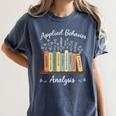 Applied Behavior Analysis Book Wildflower ABA RBT Therapist Women's Comfort Colors T-Shirt Moss Applied Behavior Analysis Book Wildflower ABA RBT Therapist Women's Comfort Colors T-Shirt Moss
