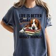 Basset Hound Dog Breed Life Is Better With Books And a For Men Women Girls Kids Women's Comfort Colors T-Shirt Moss