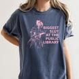 Biggest Slut At The Public Library Reading Book Club Women's Comfort Colors T-Shirt Moss Biggest Slut At The Public Library Reading Book Club Women's Comfort Colors T-Shirt Moss