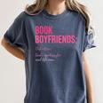 Book Boyfriends Definition Women's Comfort Colors T-Shirt Moss Book Boyfriends Definition Women's Comfort Colors T-Shirt Moss