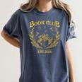 Book Club Since Reading Club EST 2024 Book Lover Social Club Women's Comfort Colors T-Shirt Moss Book Club Since Reading Club EST 2024 Book Lover Social Club Women's Comfort Colors T-Shirt Moss