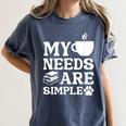 Book Coffee Dog Book My Needs Are Simple Men Women Kids Women's Comfort Colors T-Shirt Moss