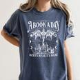 A Book A Day Dragon Bookish Book Club Fantasy Book Lover Women's Comfort Colors T-Shirt Moss