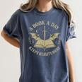 A Book A Day Keeps Reality Away Reading Escape Quote Women's Comfort Colors T-Shirt Moss A Book A Day Keeps Reality Away Reading Escape Quote Women's Comfort Colors T-Shirt Moss