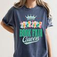 Book Fair Queen Literature School Book Fair Event Women's Comfort Colors T-Shirt Moss
