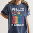 Book Flower Radicalized By Basic Decency Feminist Leftist Women's Comfort Colors T-Shirt Moss