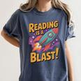 Book Lover Kids And Adults Reading Is a Blast Rocket Ship Women's Comfort Colors T-Shirt Moss Book Lover Kids And Adults Reading Is a Blast Rocket Ship Women's Comfort Colors T-Shirt Moss