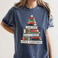 Book Merry Little Christmas Tree Holiday Women's Comfort Colors T-Shirt Moss
