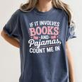 Book And Pajamas Humorous Book Lover Reading Bedtime Women's Comfort Colors T-Shirt Moss